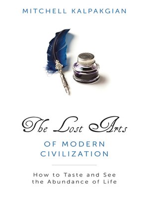 cover image of The Lost Arts of Modern Civilization